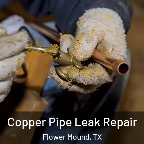  Copper Pipe Leak Repair Flower Mound, TX