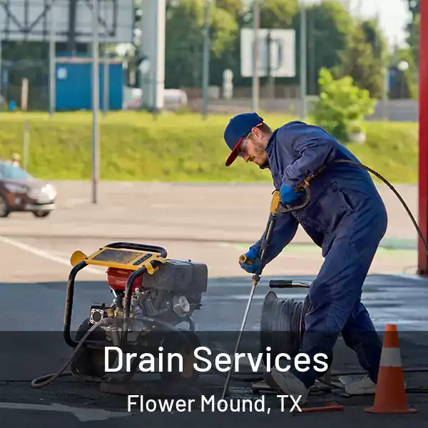  Drain Services Flower Mound, TX