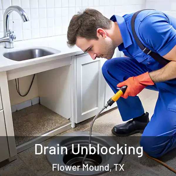 Drain Unblocking Flower Mound, TX