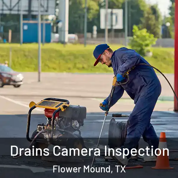  Drains Camera Inspection Flower Mound, TX