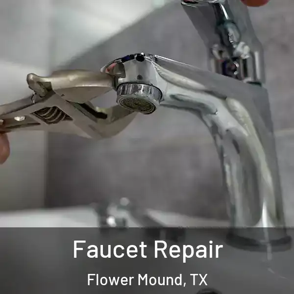  Faucet Repair Flower Mound, TX