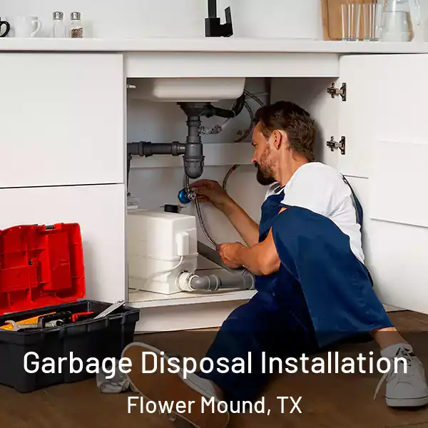  Garbage Disposal Installation Flower Mound, TX