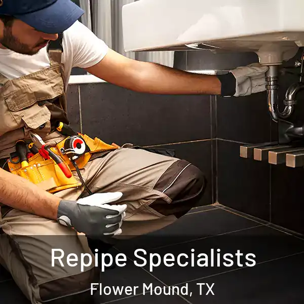  Repipe Specialists Flower Mound, TX