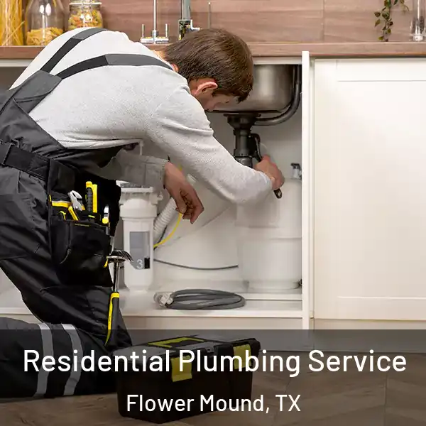  Residential Plumbing Service Flower Mound, TX