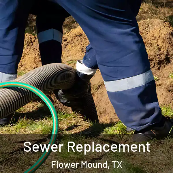  Sewer Replacement Flower Mound, TX