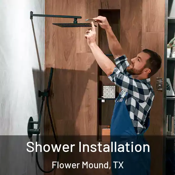  Shower Installation Flower Mound, TX