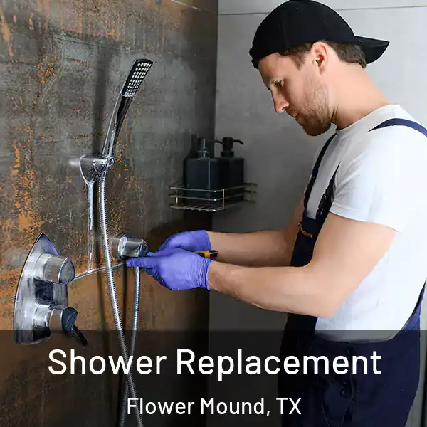  Shower Replacement Flower Mound, TX