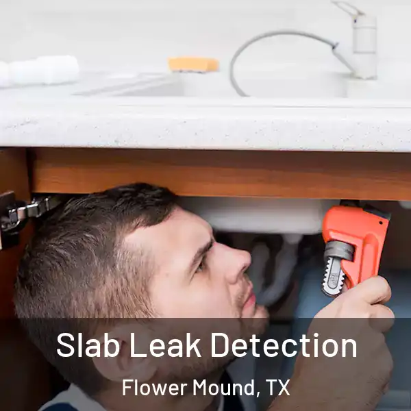  Slab Leak Detection Flower Mound, TX