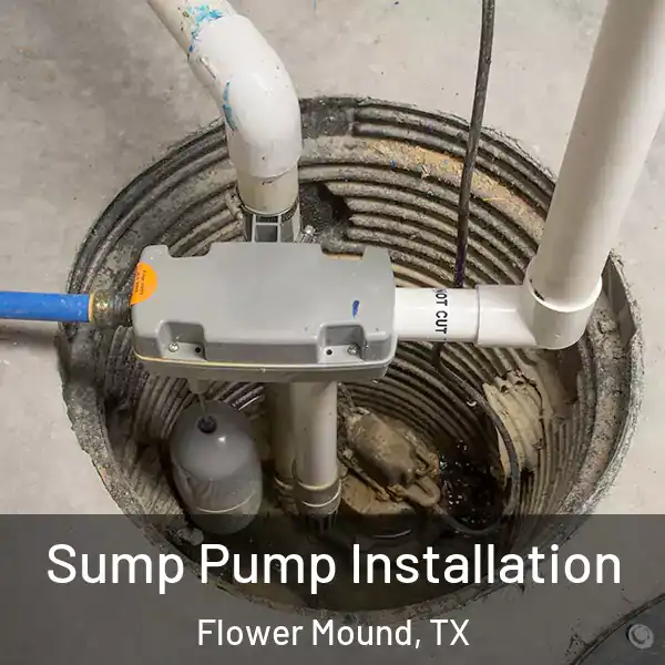  Sump Pump Installation Flower Mound, TX