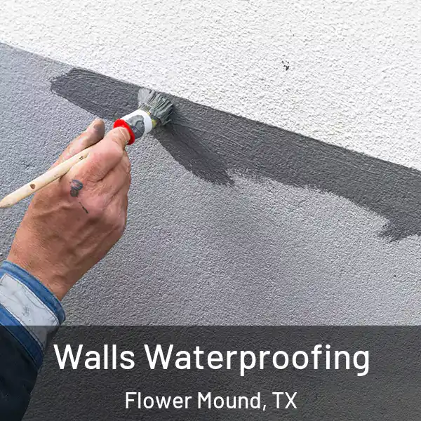  Walls Waterproofing Flower Mound, TX