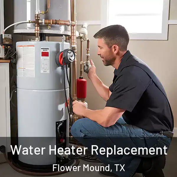  Water Heater Replacement Flower Mound, TX
