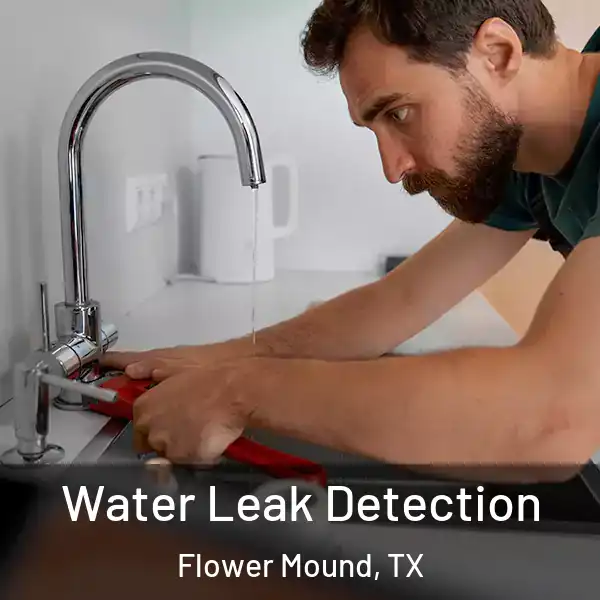  Water Leak Detection Flower Mound, TX