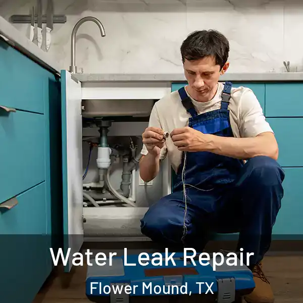 Water Leak Repair Flower Mound, TX